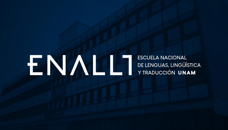 Escuela Nacional de Lenguas Lingüística y Traducción Gaceta UNAM